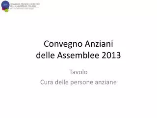 convegno anziani delle assemblee 2013