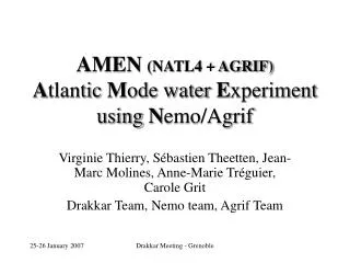AMEN (NATL4 + AGRIF) A tlantic M ode water E xperiment using N emo/Agrif