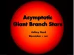 Asymptotic Giant Branch Stars