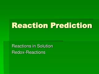 Reaction Prediction