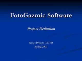FotoGazmic Software Project Definition