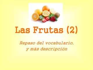 Las Frutas (2)