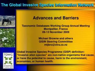 Advances and Barriers Taxonomic Databases Working Group Annual Meeting Montpellier, France