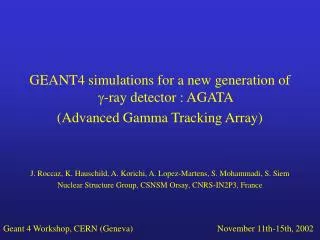 GEANT4 simulations for a new generation of g -ray detector : AGATA