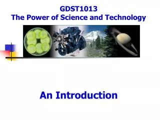 GDST1013 The Power of Science and Technology