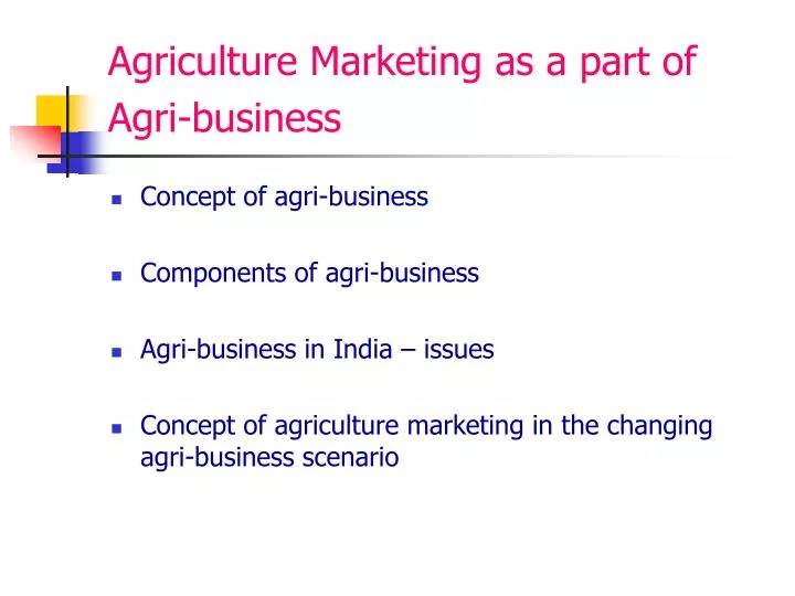 agriculture marketing as a part of agri business