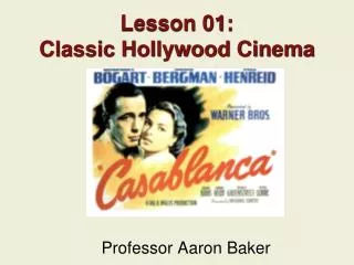 Lesson 01: Classic Hollywood Cinema
