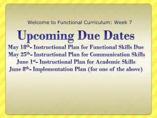 Welcome to Functional Curriculum: Week 7