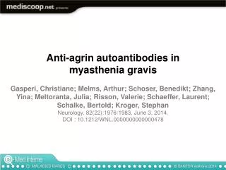 Anti-agrin autoantibodies in myasthenia gravis