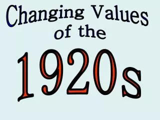 Changing Values of the