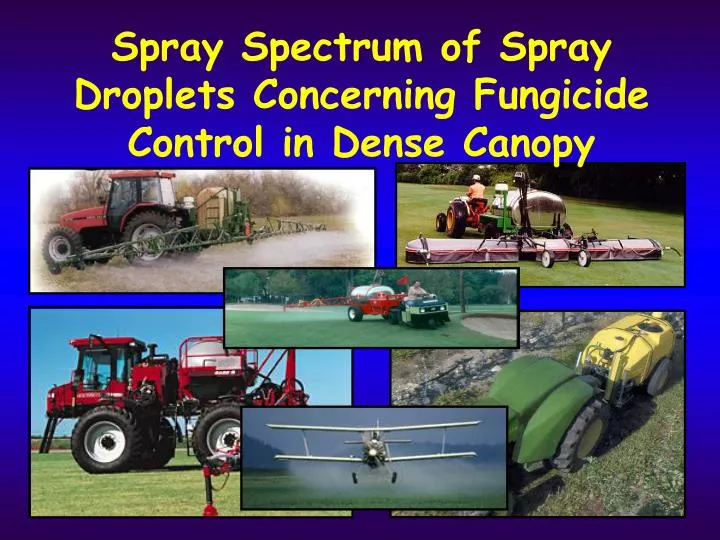 spray spectrum of spray droplets concerning fungicide control in dense canopy