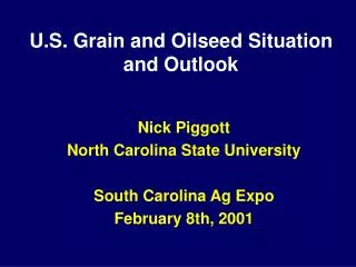U.S. Grain and Oilseed Situation and Outlook