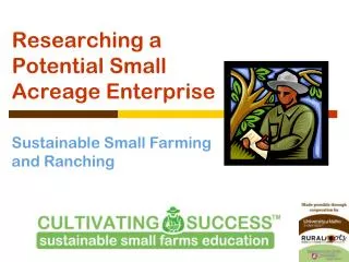 Researching a Potential Small Acreage Enterprise