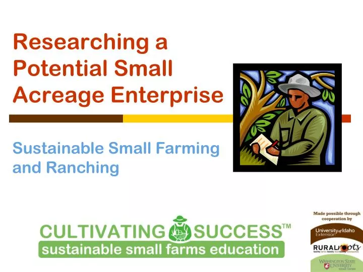 researching a potential small acreage enterprise