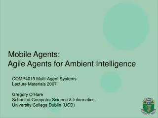 Agents, Mobility, Ubiquity &amp; Virtuality