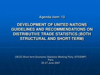 OECD Short-term Economic Statistics Working Party (STESWP) Paris 25-27 June 2007