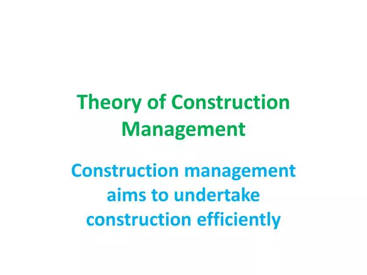theory of construction management