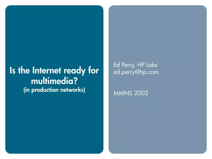 ed perry hp labs ed perry@hp com mmns 2002