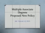 Multiple Associate Degrees Proposed New Policy