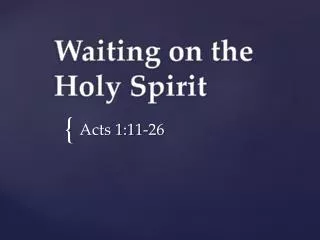 Waiting on the Holy Spirit