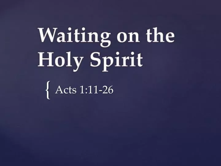 waiting on the holy spirit