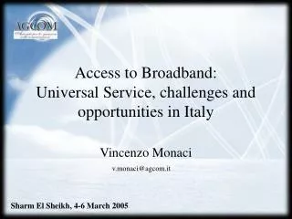 Access to Broadband: Universal Service, challenges and opportunities in Italy