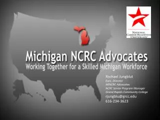 Rachael Jungblut Exec. Director MINCRC Advocates NCRC Senior Program Manager