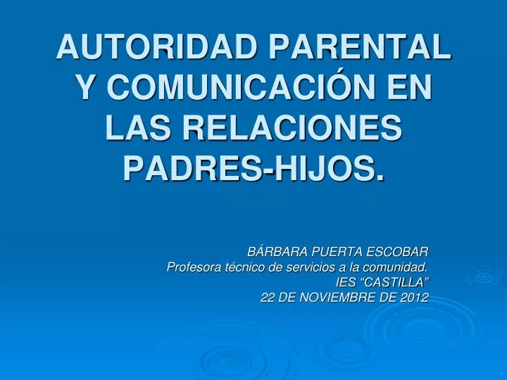 autoridad parental y comunicaci n en las relaciones padres hijos