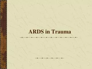 ARDS in Trauma