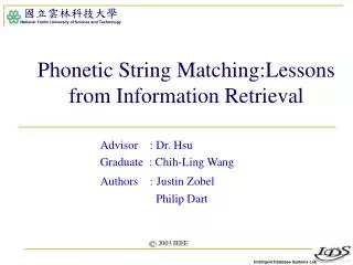 Phonetic String Matching:Lessons from Information Retrieval