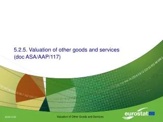 5.2.5. Valuation of other goods and services (doc ASA/AAP/117)