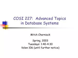 COSI 227: Advanced Topics in Database Systems