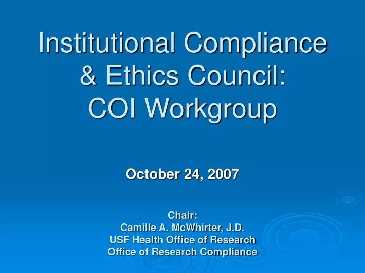 institutional compliance ethics council coi workgroup