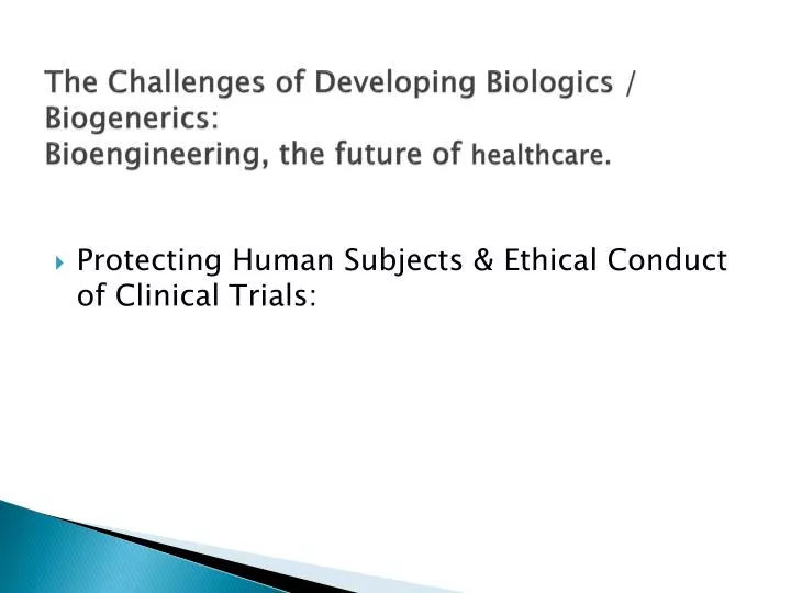 the challenges of developing biologics biogenerics bioengineering the future of healthcare