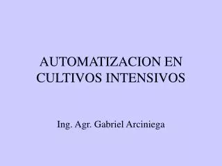 automatizacion en cultivos intensivos