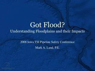 Got Flood? Understanding Floodplains and their Impacts