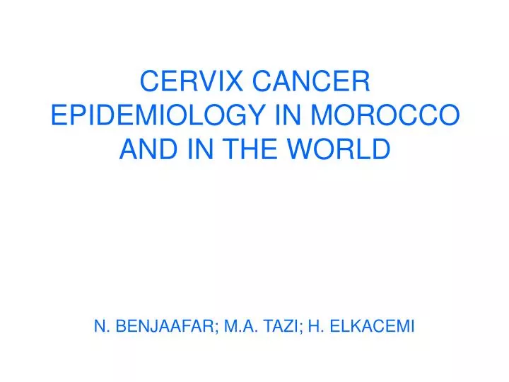 cervix cancer epidemiology in morocco and in the world