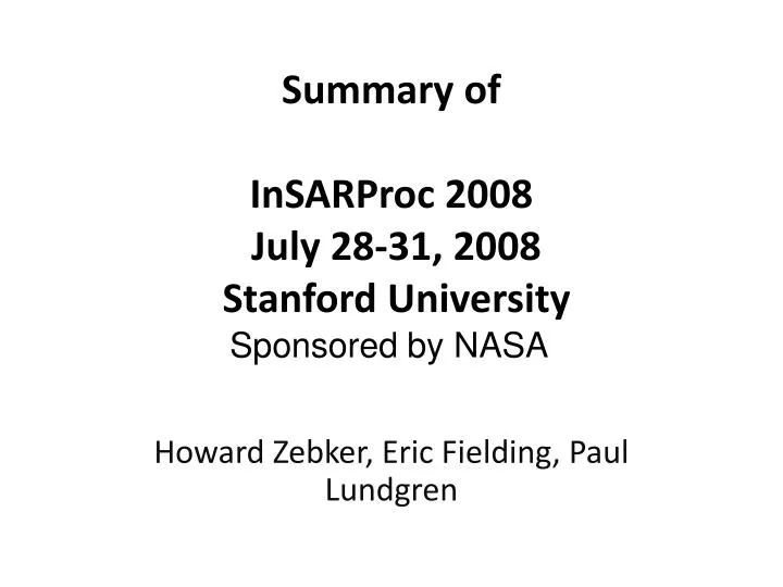 summary of insarproc 2008 july 28 31 2008 stanford university