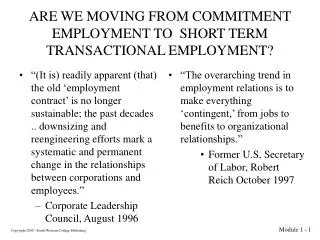 ARE WE MOVING FROM COMMITMENT EMPLOYMENT TO SHORT TERM TRANSACTIONAL EMPLOYMENT?