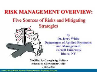 RISK MANAGEMENT OVERVIEW: Five Sources of Risks and Mitigating Strategies
