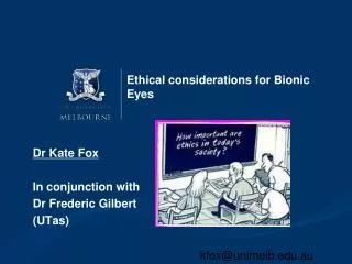 Ethical considerations for Bionic Eyes