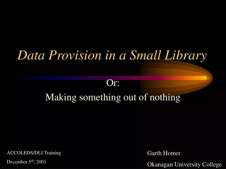 data provision in a small library
