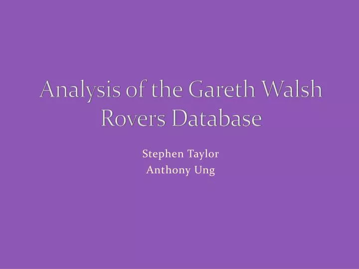 analysis of the gareth walsh rovers database