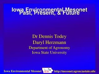 Iowa Environmental Mesonet Past, Present, &amp; Future