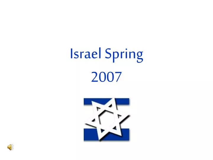 israel spring 2007