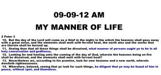 09-09-12 AM . MY MANNER OF LIFE