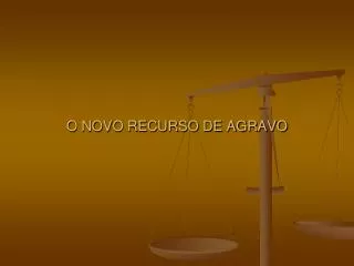 o novo recurso de agravo