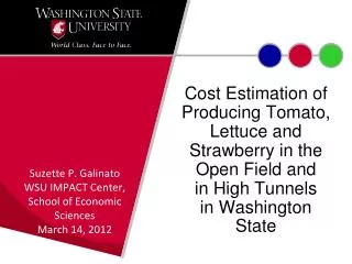 Suzette P. Galinato WSU IMPACT Center, School of Economic Sciences March 14, 2012