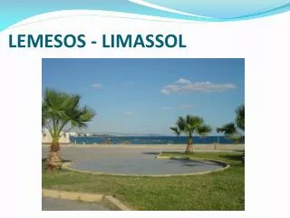 LEMESOS - LIMASSOL