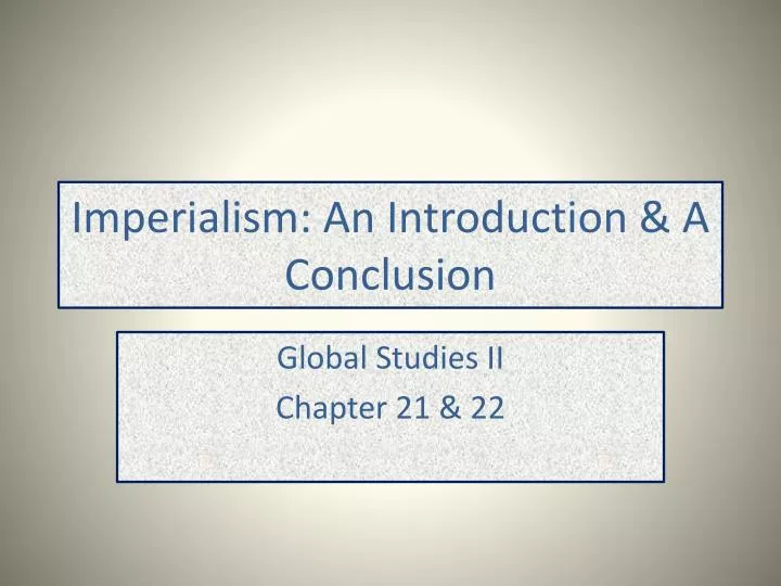 imperialism an introduction a conclusion